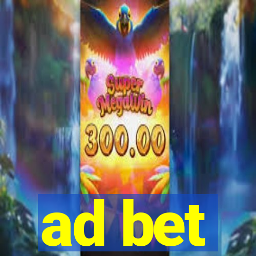 ad bet